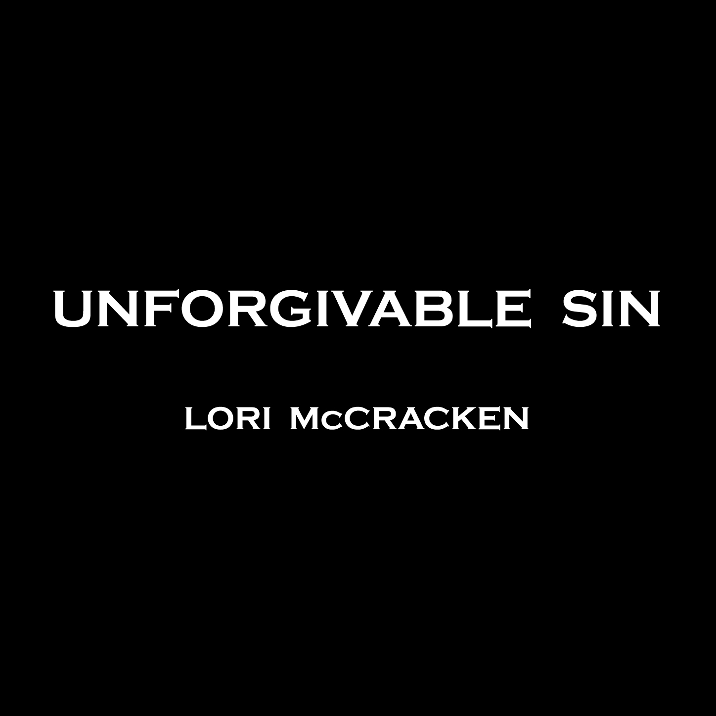 Lori McCracken - Unforgivable Sin